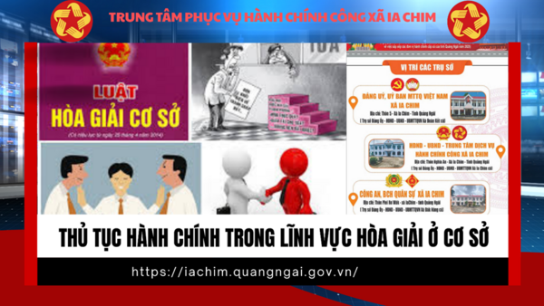 CÔNG BỐ DANH MỤC THỦ TỤC HÀNH CHÍNH VÀ PHÊ DUYỆT QUY TRÌNH NỘI BỘ GIẢI QUYẾT THỦ TỤC HÀNH CHÍNH TRONG LĨNH VỰC HÒA GIẢI Ở CƠ SỞ THUỘC PHẠM VI CHỨC NĂNG QUẢN LÝ NHÀ NƯỚC CỦA SỞ TƯ PHÁP TỈNH QUẢNG NGÃI.